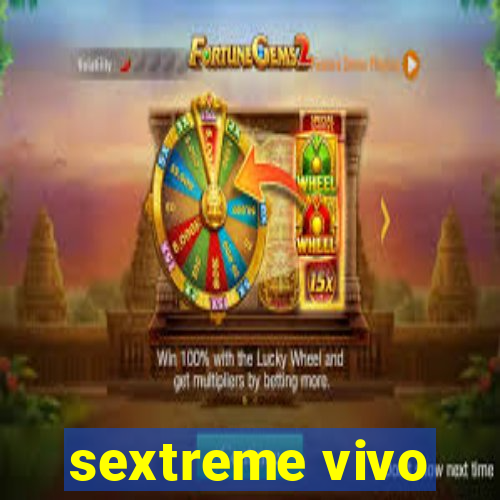 sextreme vivo